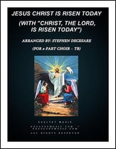 Jesus Christ Is Risen Today with Christ, The Lord, Is Risen Today (TB) TB choral sheet music cover